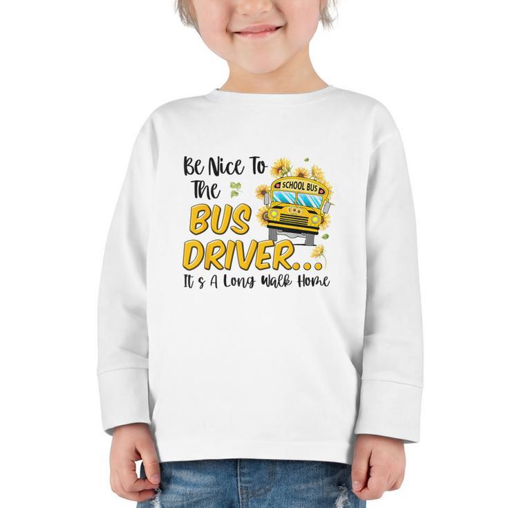 Back To School Be Nice To The Bus Driver Magic School Bus Graphic Toddler Long Sleeve Tee