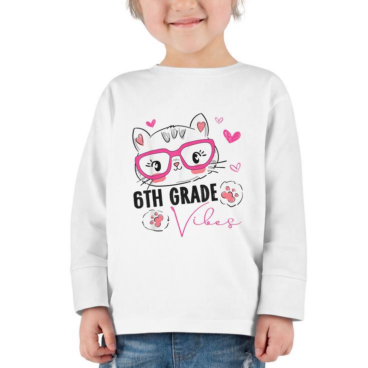 Cute 6th Grade Vibes Cat Kitten Lover Back To School Girls Graphic Toddler Long Sleeve Tee