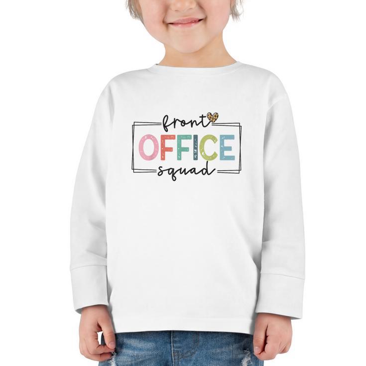 Cute Front Office Squad Secretary Admin Back To School Women Graphic Toddler Long Sleeve Tee