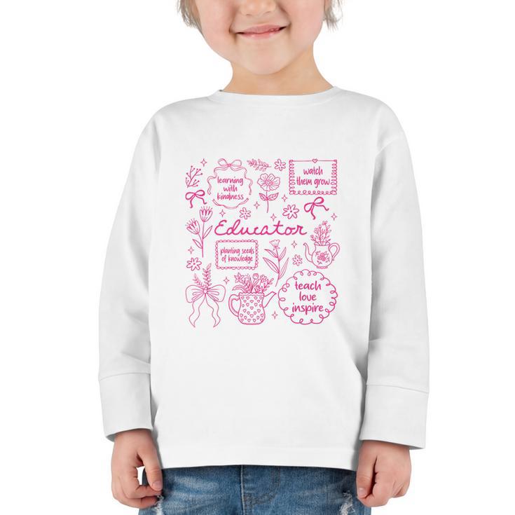 Educator Love Inspire Teach Pink Bow Back To School Graphic Toddler Long Sleeve Tee