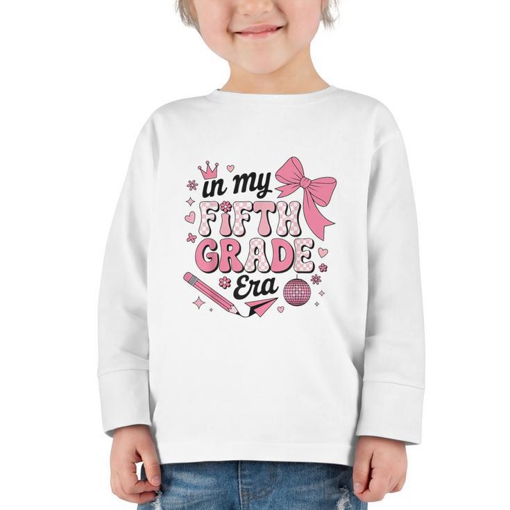 In My Fifth Grade The Girls Bow Back To School Graphic Toddler Long Sleeve Tee