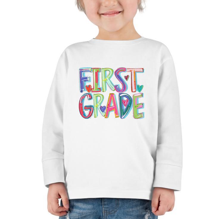First Grade Back To School Happy First Day Of School Graphic Toddler Long Sleeve Tee