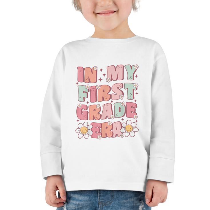 In My First Grade Era Cute Groovy 1st Grade Back To School Graphic Toddler Long Sleeve Tee