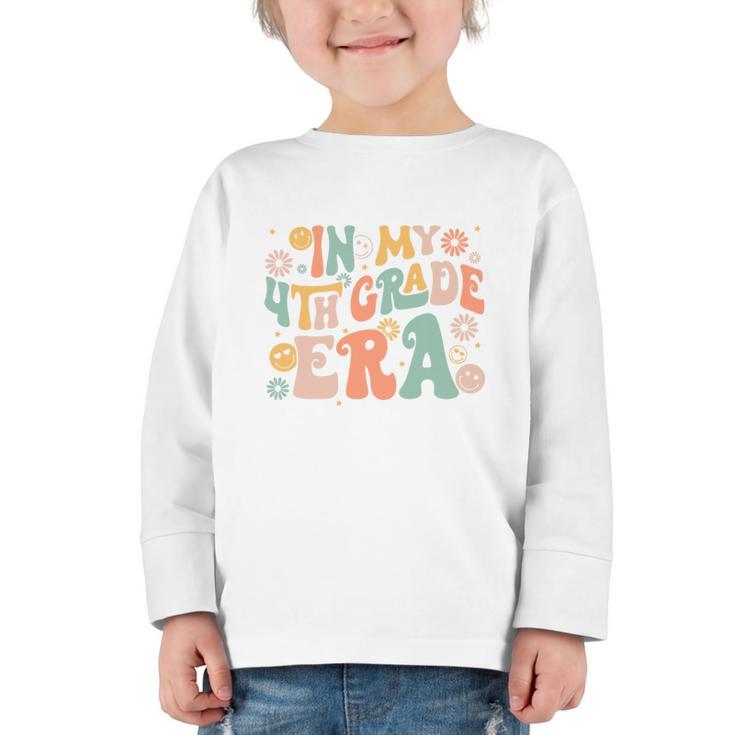 In My Fourth Grade Era Retro 4th Grade Back To School Graphic Toddler Long Sleeve Tee