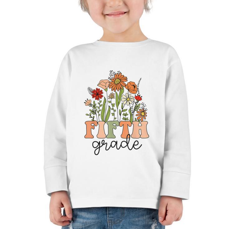 Groovy Fifth Grade Wildflowers Back To School 5th Grade Graphic Toddler Long Sleeve Tee