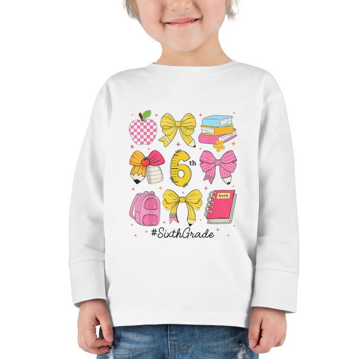 Hello Sixth 6th Grade Back To School Coquette Bow Girls Graphic Toddler Long Sleeve Tee