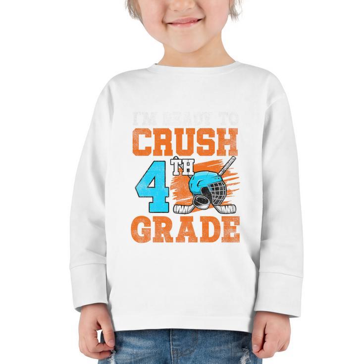 I'm Ready To Crush 4th Grade Hockey Kids Back To School Premium Tri-Blend Graphic Toddler Long Sleeve Tee