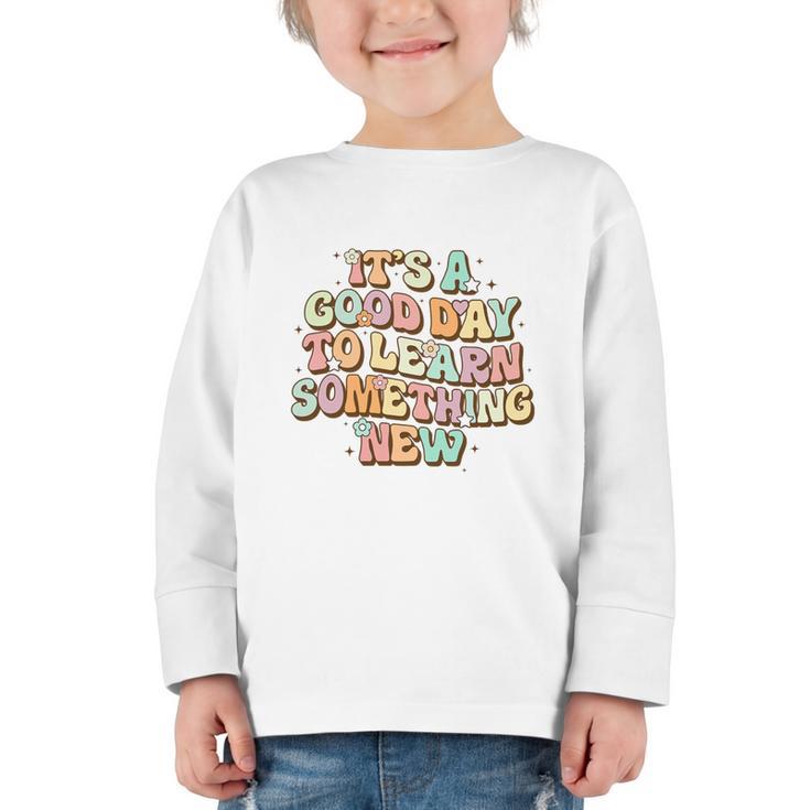 It's A Good Day To Learn Something New Retro Back To School Premium Tri-Blend Graphic Toddler Long Sleeve Tee