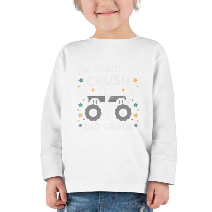 Im Ready To Crush 2nd Grade Boy Monster Truck Back To School Graphic Toddler Long Sleeve Tee