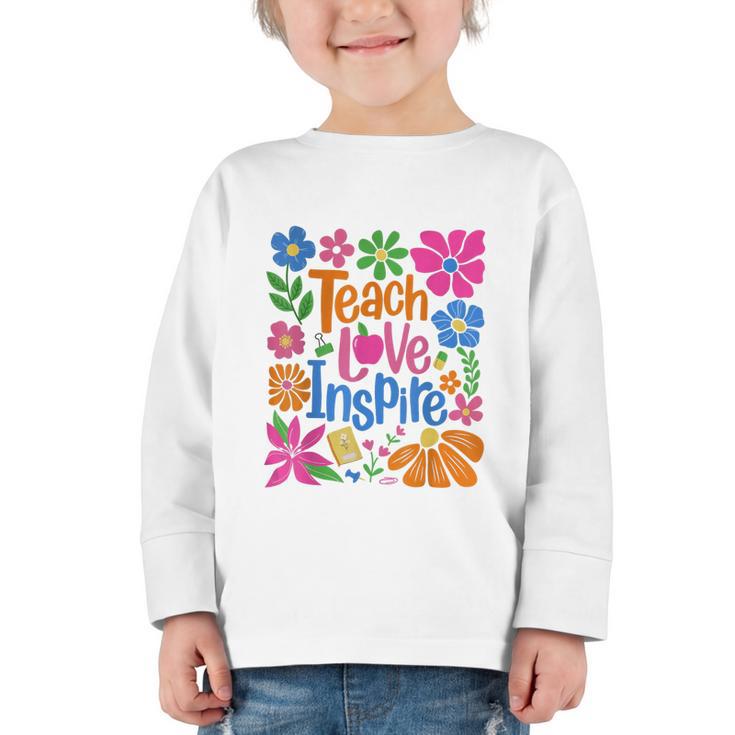 Teach Love Inspire Back To School Graphic Toddler Long Sleeve Tee