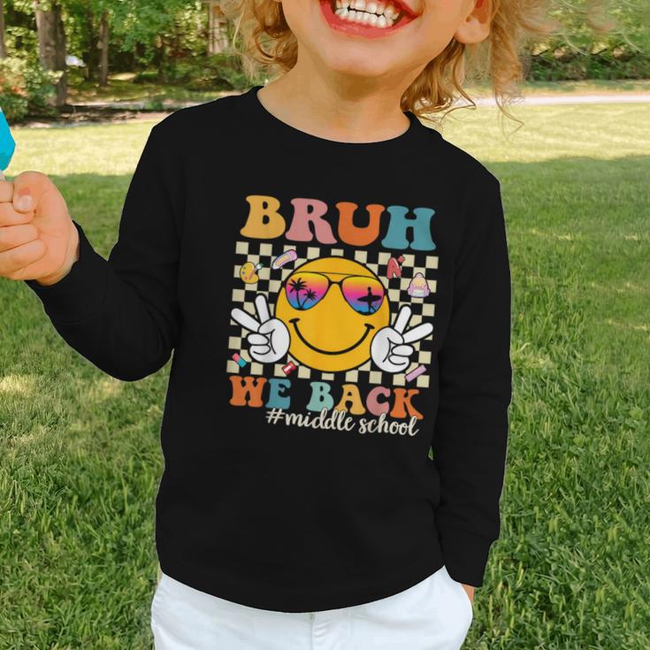 Bruh We Back Middle School Retro Back To School Boys Girls Graphic Toddler Long Sleeve Tee Bruh We Back Middle School Retro Back To School Boys Girls Graphic Toddler Long Sleeve Tee