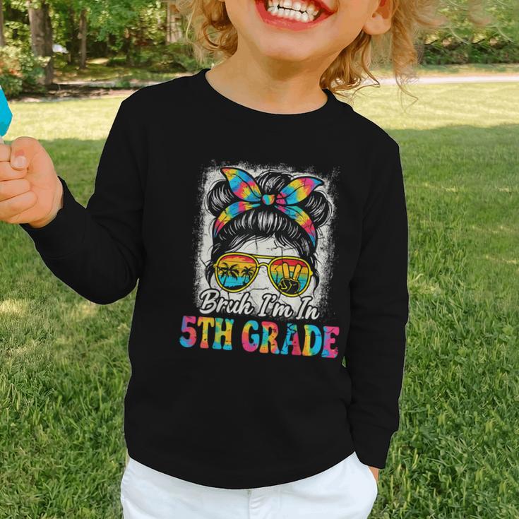 Bruh I'm In 5th Grade Back To School Messy Bun Tie Dye Headb Graphic Toddler Long Sleeve Tee Bruh I'm In 5th Grade Back To School Messy Bun Tie Dye Headb Graphic Toddler Long Sleeve Tee