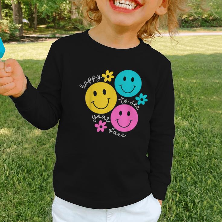 Happy To See Your Face Back To School First Day Of School Graphic Toddler Long Sleeve Tee