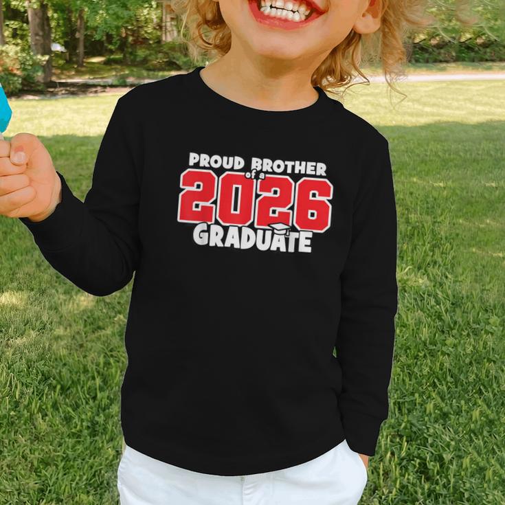 Proud Brother Of 2026 Graduate Matching Back To School R Graphic Toddler Long Sleeve Tee Proud Brother Of 2026 Graduate Matching Back To School R Graphic Toddler Long Sleeve Tee
