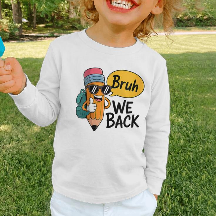 Cool Cartoon Pencil Saying Bruh Back To School Graphic Toddler Long Sleeve Tee Cool Cartoon Pencil Saying Bruh Back To School Graphic Toddler Long Sleeve Tee