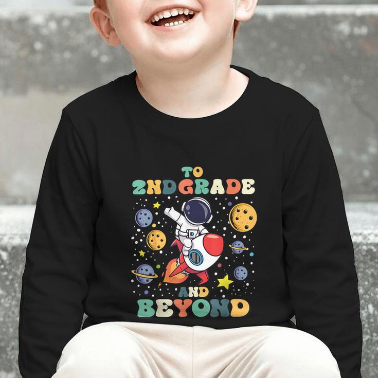 To 2nd Grade And Beyond Second Astronaut Back To School Graphic Toddler Long Sleeve Tee