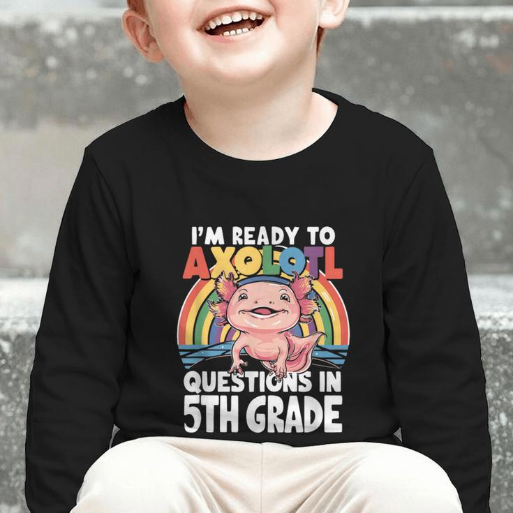 5th Grade Kids Axolotl Questions Back To School Graphic Toddler Long Sleeve Tee 5th Grade Kids Axolotl Questions Back To School Graphic Toddler Long Sleeve Tee
