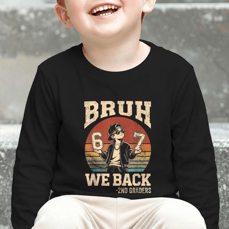 Back To School Bruh We Back 2nd Grade 6 7 First Day School Graphic Toddler Long Sleeve Tee