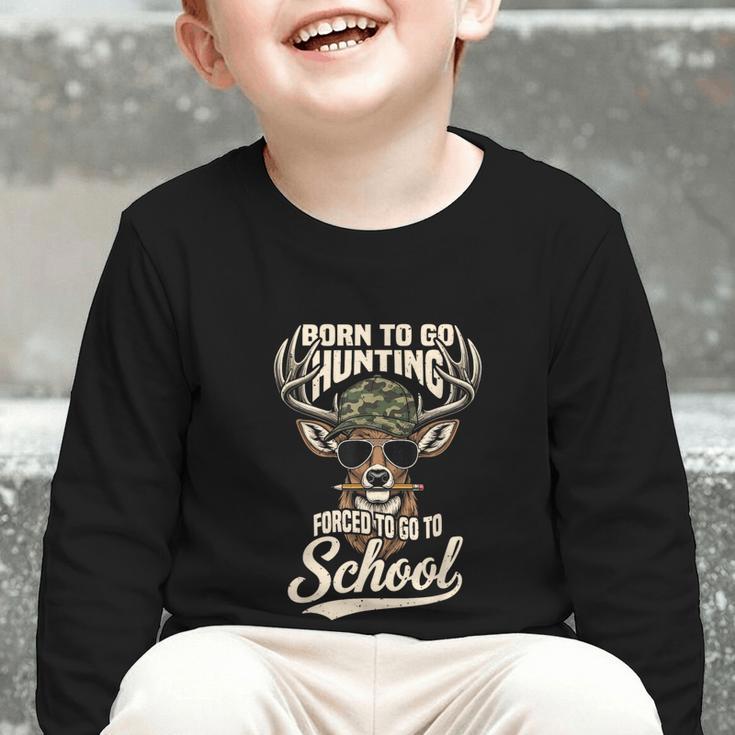 Born To Go Hunting Forced To Go Back To School Camo Deer Boy Graphic Toddler Long Sleeve Tee Born To Go Hunting Forced To Go Back To School Camo Deer Boy Graphic Toddler Long Sleeve Tee