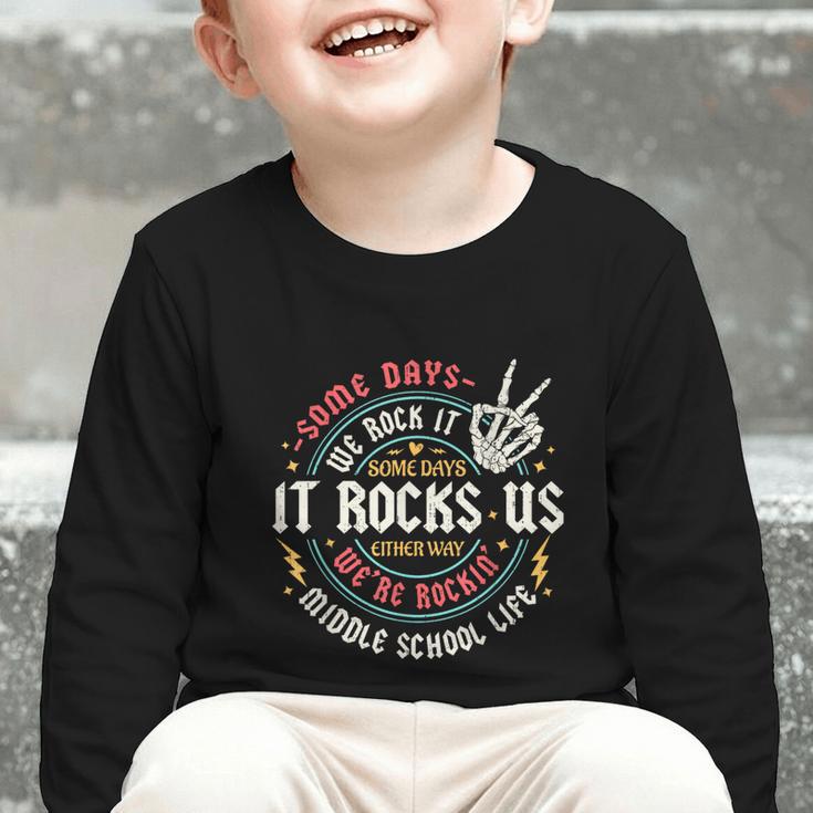 Some Days We Rock It Middle School Back To School Graphic Toddler Long Sleeve Tee Some Days We Rock It Middle School Back To School Graphic Toddler Long Sleeve Tee