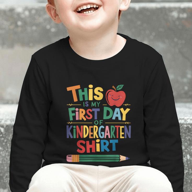 This Is My First Day Of Kindergarten Shirt Back To School Graphic Toddler Long Sleeve Tee
