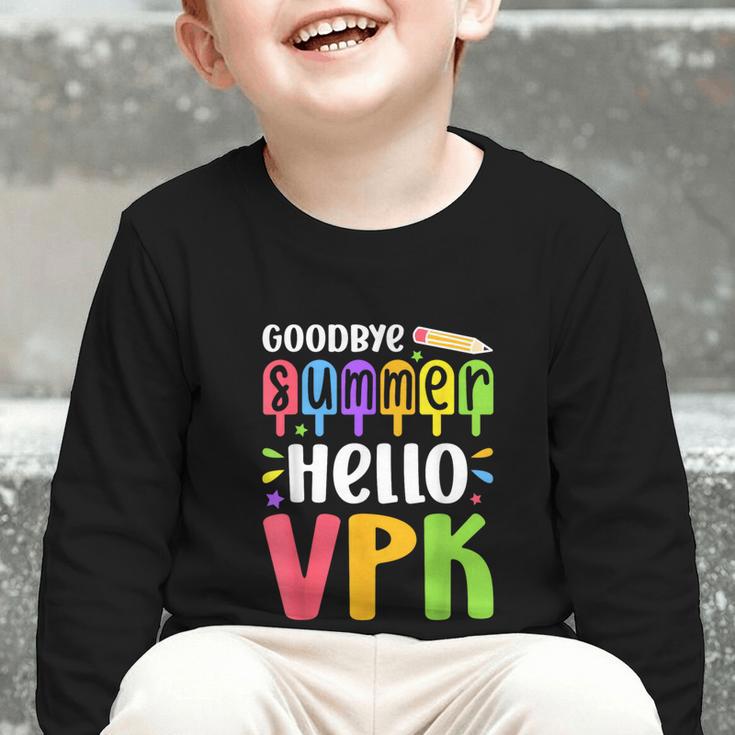 Goodbye Summer Hello VPK First Day Of VPK Back To School Graphic Toddler Long Sleeve Tee