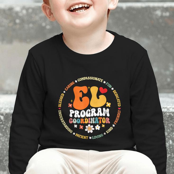 Groovy EL Program Coordinator Appreciation Back To School Graphic Toddler Long Sleeve Tee Groovy EL Program Coordinator Appreciation Back To School Graphic Toddler Long Sleeve Tee