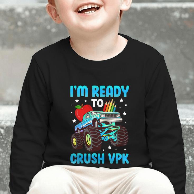 I'm Ready To Crush VPK First Day Of VPK Back To School VPK Graphic Toddler Long Sleeve Tee