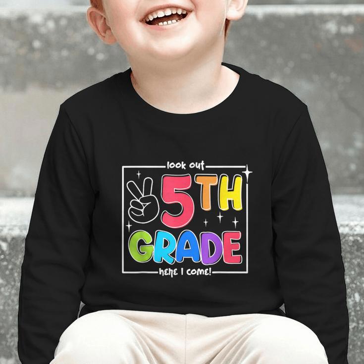 Look Out 5th Grade Here I Come Fifth Grade Back To School Graphic Toddler Long Sleeve Tee Look Out 5th Grade Here I Come Fifth Grade Back To School Graphic Toddler Long Sleeve Tee