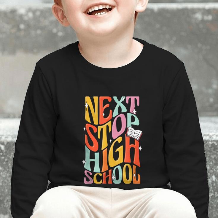 Middle School Gradution Back To School Next Stop High School Graphic Toddler Long Sleeve Tee