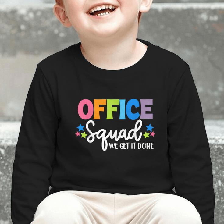 Office Squad We Get It Done Back To School First Day Graphic Toddler Long Sleeve Tee