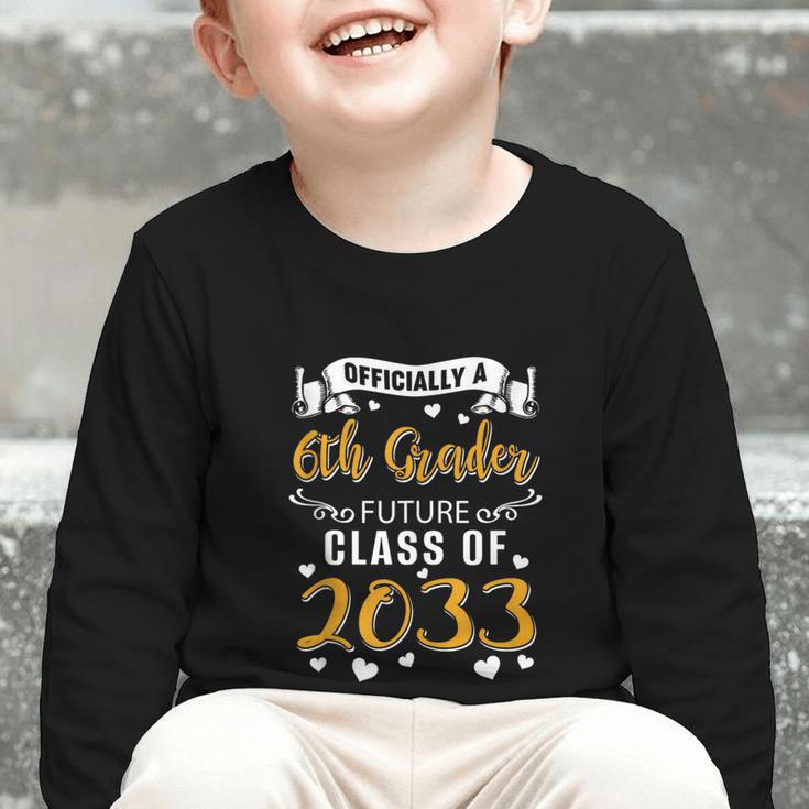 Officially a 6th Grader Future Class Of 2033 Back To School Graphic Toddler Long Sleeve Tee Officially a 6th Grader Future Class Of 2033 Back To School Graphic Toddler Long Sleeve Tee