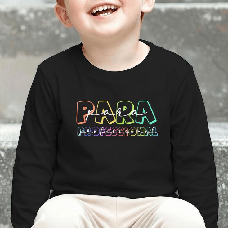 Para Paraprofessional Paraeducator First Day Back To School Graphic Toddler Long Sleeve Tee