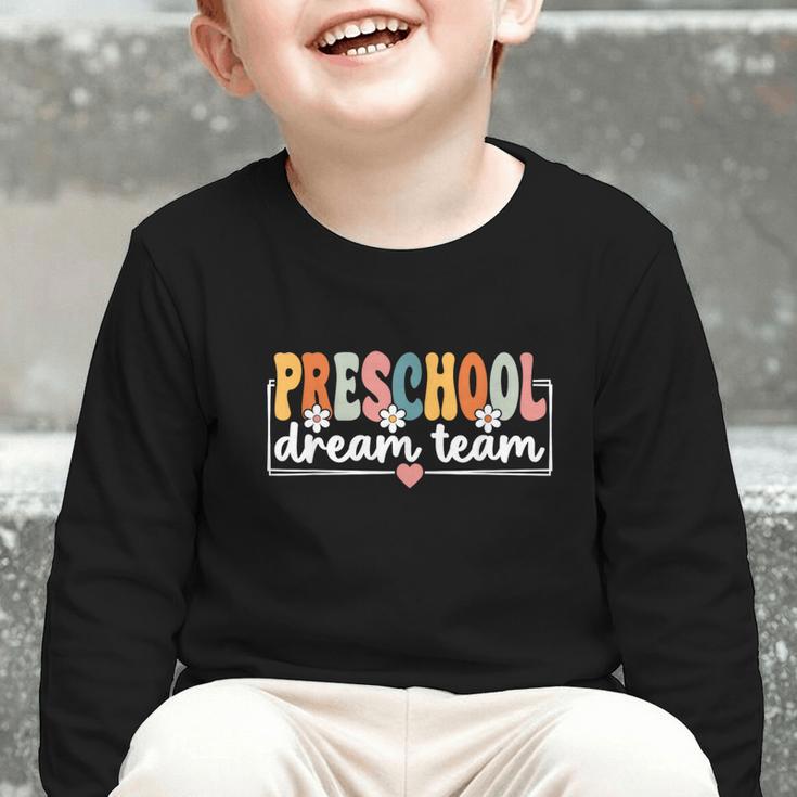 Preschool Dream Team Back To School Preschool Team Graphic Toddler Long Sleeve Tee