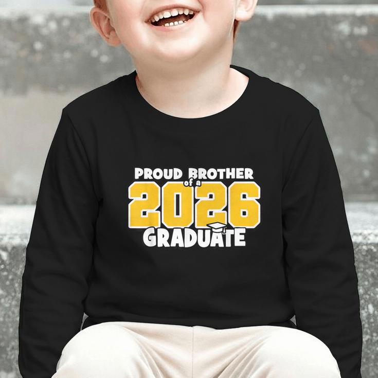 Proud Brother Of 2026 Graduate Matching Back To School GY Graphic Toddler Long Sleeve Tee