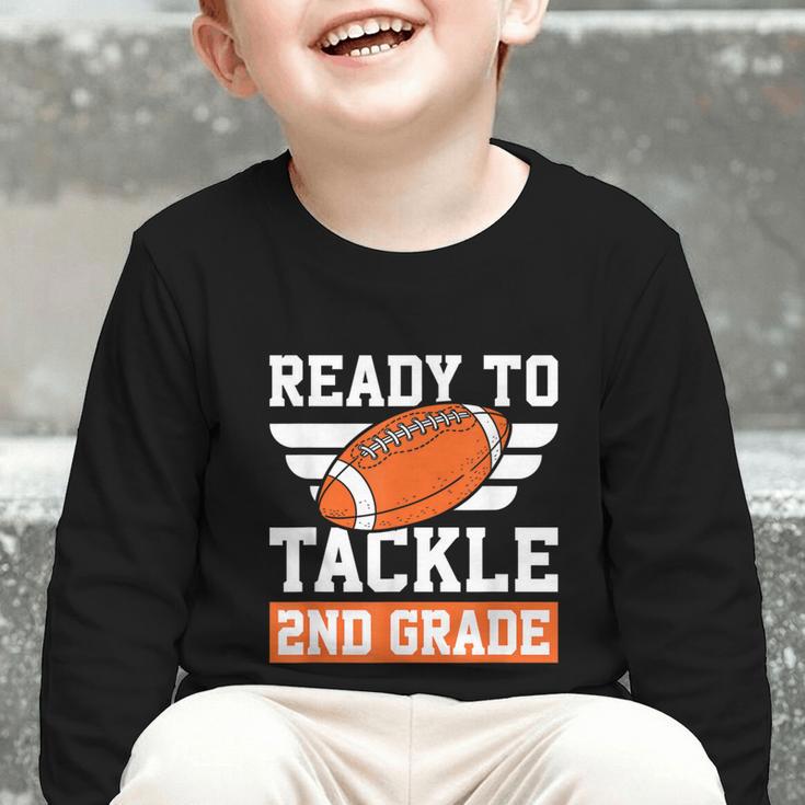 Ready To Tackle 2nd Grade Back To School Kids Football Graphic Toddler Long Sleeve Tee Ready To Tackle 2nd Grade Back To School Kids Football Graphic Toddler Long Sleeve Tee