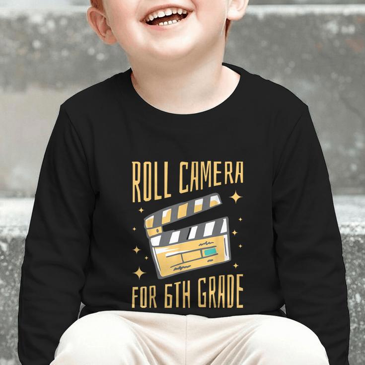 Roll Camera For 6th Grade Movie Lover Back To School Graphic Toddler Long Sleeve Tee