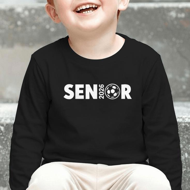 Senior Soccer 2026 Class Of 2026 Graduate Fun Back To School Graphic Toddler Long Sleeve Tee Senior Soccer 2026 Class Of 2026 Graduate Fun Back To School Graphic Toddler Long Sleeve Tee