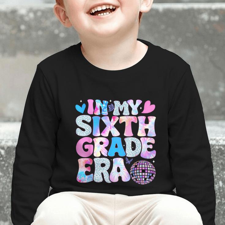 In My Sixth Grade Era Cool 6th Grade Tie Dye Back To School Graphic Toddler Long Sleeve Tee In My Sixth Grade Era Cool 6th Grade Tie Dye Back To School Graphic Toddler Long Sleeve Tee