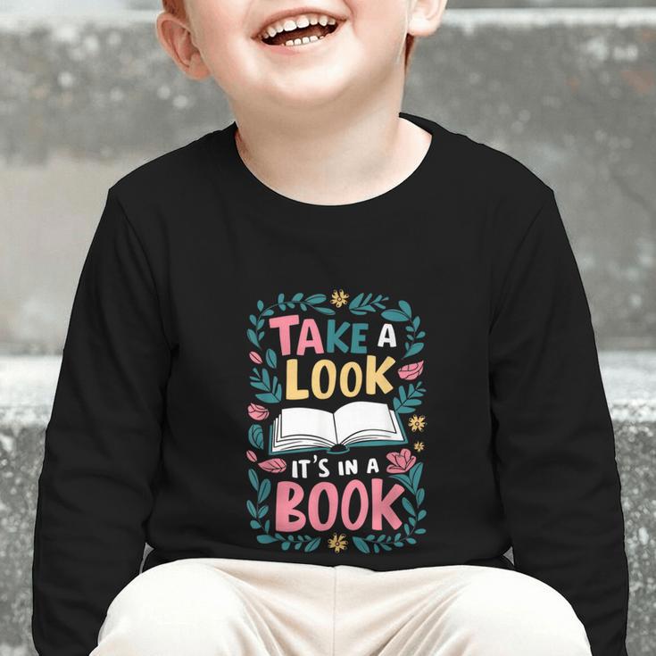 Student Take a Look It's In a Book Back To School Graphic Graphic Toddler Long Sleeve Tee Student Take a Look It's In a Book Back To School Graphic Graphic Toddler Long Sleeve Tee