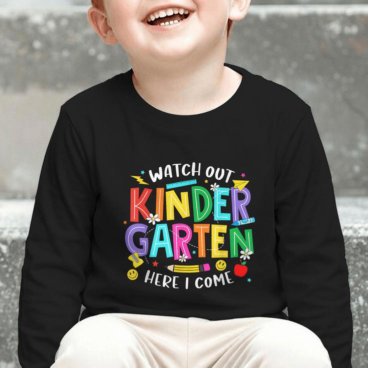 Watch Out Kindergarten Here I Come Kinder Back To School Kid Graphic Toddler Long Sleeve Tee Watch Out Kindergarten Here I Come Kinder Back To School Kid Graphic Toddler Long Sleeve Tee