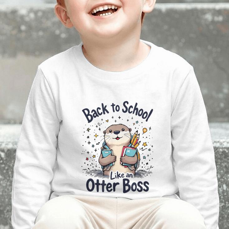 Back To School Like An Otter Boss Cute First Day Of School Graphic Toddler Long Sleeve Tee Back To School Like An Otter Boss Cute First Day Of School Graphic Toddler Long Sleeve Tee
