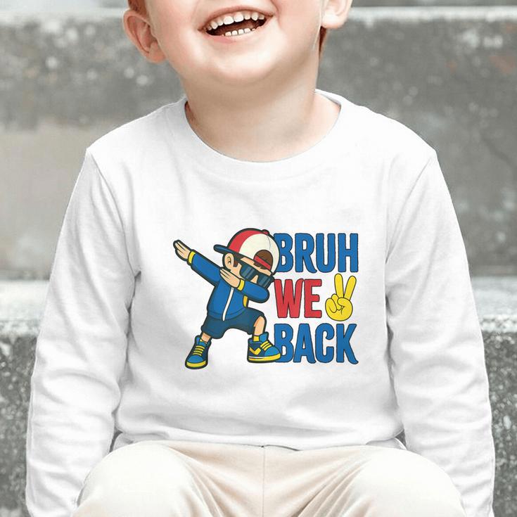 Bruh We Back To School Dabbing First Day Of School Graphic Toddler Long Sleeve Tee