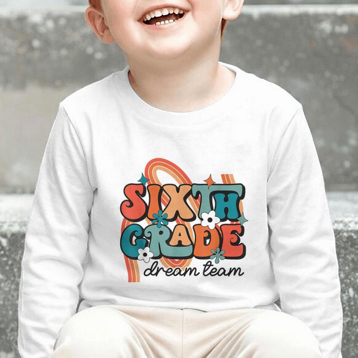 Sixth Grade Dream Team 1st Day Of 6th Grade Back To School Graphic Toddler Long Sleeve Tee Sixth Grade Dream Team 1st Day Of 6th Grade Back To School Graphic Toddler Long Sleeve Tee