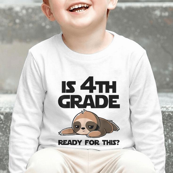 Sloth Is 4th Grade Ready For This Back To School Graphic Toddler Long Sleeve Tee Sloth Is 4th Grade Ready For This Back To School Graphic Toddler Long Sleeve Tee