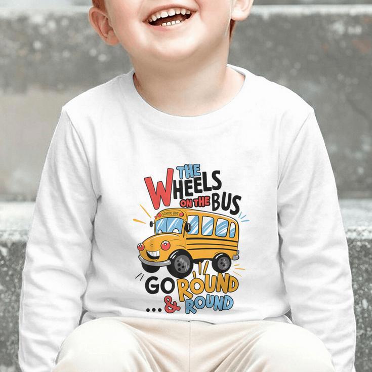 The Wheels On The Bus Toddler Kids Back To School Graphic Toddler Long Sleeve Tee The Wheels On The Bus Toddler Kids Back To School Graphic Toddler Long Sleeve Tee