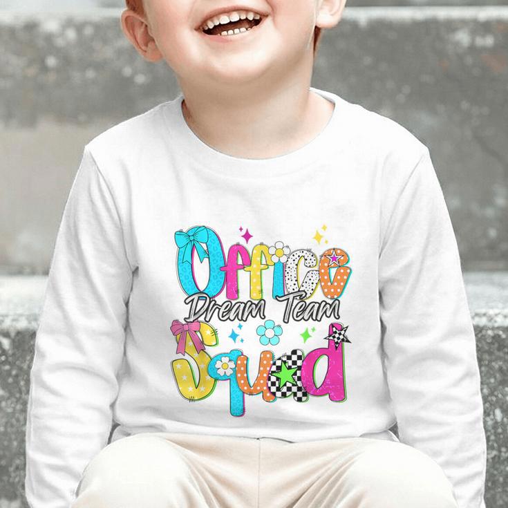 Women Office Squad Dream Team Back To School Front Office Graphic Toddler Long Sleeve Tee Women Office Squad Dream Team Back To School Front Office Graphic Toddler Long Sleeve Tee