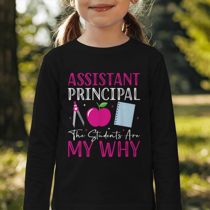 Assistant Principal The Students Are My Why Back To School Graphic Toddler Long Sleeve Tee Assistant Principal The Students Are My Why Back To School Graphic Toddler Long Sleeve Tee