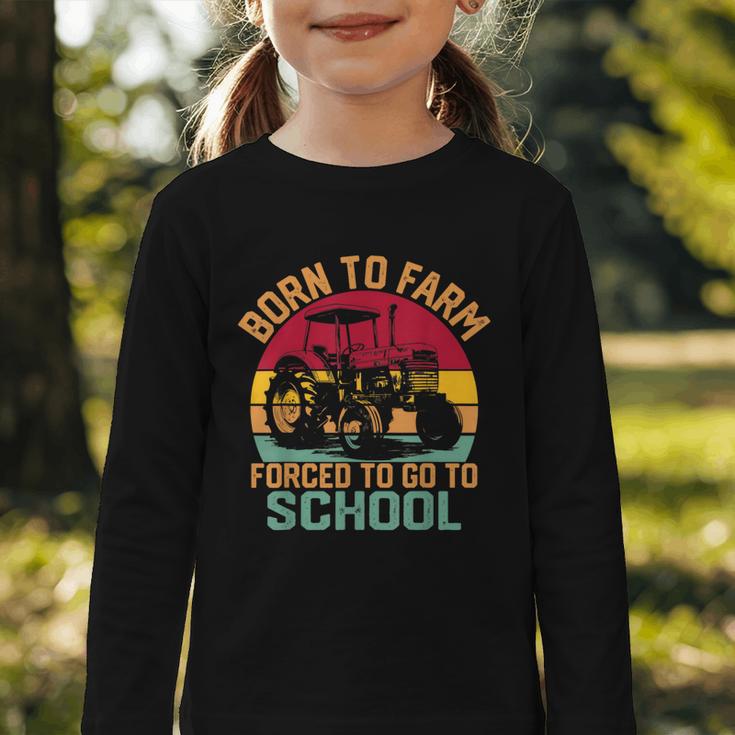Born To Farm Forced To Go To School Back To School Tractor Graphic Toddler Long Sleeve Tee