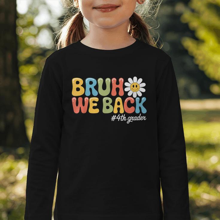 Bruh We Back 4th Grade First Day Of School Back To School Graphic Toddler Long Sleeve Tee Bruh We Back 4th Grade First Day Of School Back To School Graphic Toddler Long Sleeve Tee